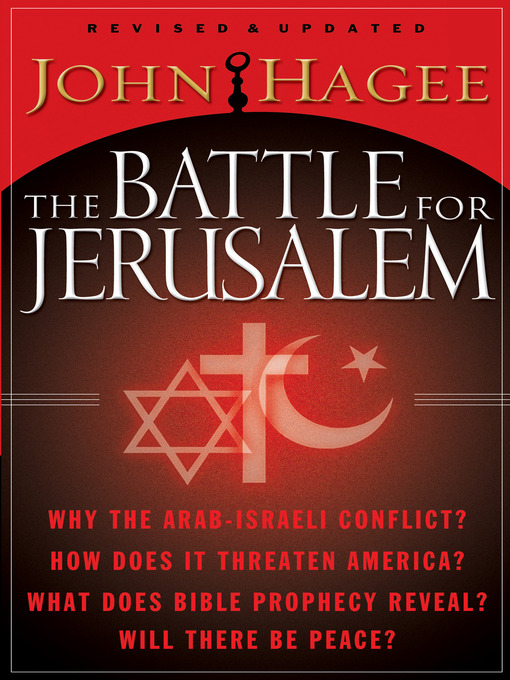 Title details for The Battle for Jerusalem by John Hagee - Available